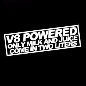 V8 Powered, Only Milk And Juice Come in 2 Liters Sticker