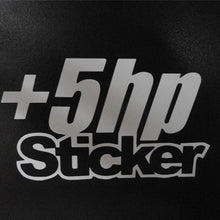 Load image into Gallery viewer, This Sticker Adds 5HP
